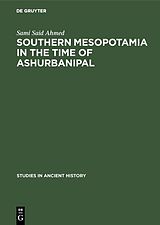 E-Book (pdf) Southern Mesopotamia in the time of Ashurbanipal von Sami Said Ahmed