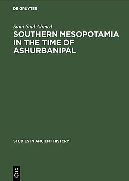 eBook (pdf) Southern Mesopotamia in the time of Ashurbanipal de Sami Said Ahmed