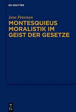 ePUB Montesquieus Moralistik im Geist der Gesetze von Jens Petersen