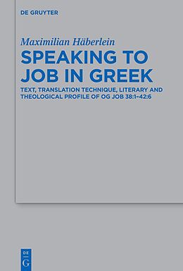 Livre Relié Speaking to Job in Greek de Maximilian Häberlein