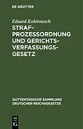 E-Book (pdf) Strafprozessordnung und Gerichtsverfassungsgesetz von Eduard Kohlrausch