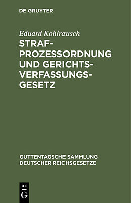 E-Book (pdf) Strafprozessordnung und Gerichtsverfassungsgesetz von Eduard Kohlrausch