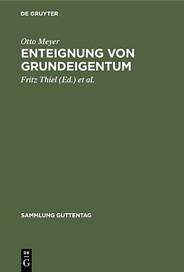 E-Book (pdf) Enteignung von Grundeigentum von Otto Meyer