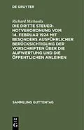 PDF Die Dritte Steuernotverordnung vom 14. Februar 1924 mit besonders ausführlicher Berücksichtigung der Vorschriften über die Aufwertung und die öffentlichen Anleihen von Richard Michaelis