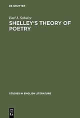 eBook (pdf) Shelley's theory of poetry de Earl J. Schulze