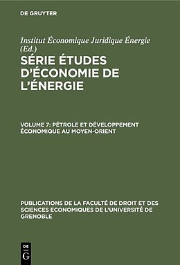 E-Book (pdf) Série Études déconomie de lénergie / Pétrole et développement économique au Moyen-Orient von 