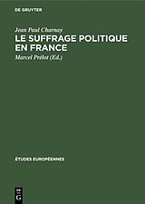 E-Book (pdf) Le suffrage politique en France von Jean Paul Charnay