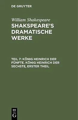 PDF König Heinrich der Fünfte. König Heinrich der Sechste, Erster Theil von William Shakespeare