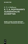 E-Book (pdf) Klein Zaches genannt Zinnober. Prinzessin Brambilla von E. T. A. Hoffmann