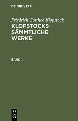 PDF Klopstocks sämmtliche Werke. Band 1 von Friedrich Gottlieb Klopstock