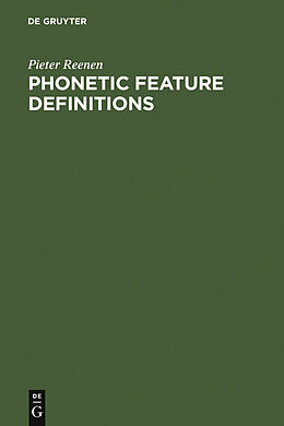 E-Book (pdf) Phonetic Feature Definitions von Pieter Reenen