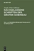 PDF La Troisième République française et ce qu'elle vaut von Joseph Arthur Gobineau
