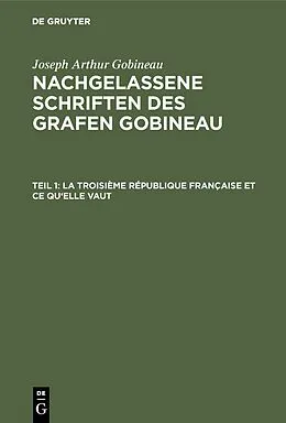 PDF La Troisième République française et ce qu'elle vaut von Joseph Arthur Gobineau