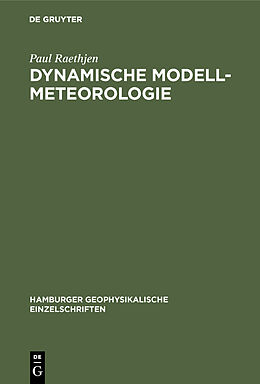 E-Book (pdf) Dynamische Modell-Meteorologie von Paul Raethjen