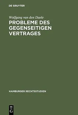 E-Book (pdf) Probleme des gegenseitigen Vertrages von Wolfgang van den Daele