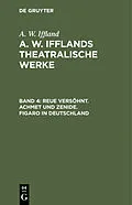 PDF Reue versöhnt. Achmet und Zenide. Figaro in Deutschland von A. W. Iffland