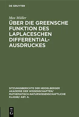 PDF Über die Greensche Funktion des Laplaceschen Differentialausdruckes von Max Müller