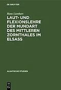PDF Laut- und Flexionslehre der Mundart des mittleren Zornthales im Elsass von Hans Lienhart