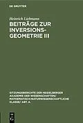 E-Book (pdf) Beiträge zur Inversionsgeometrie III von Heinrich Liebmann