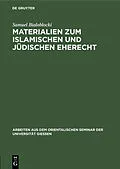 E-Book (pdf) Materialien zum islamischen und jüdischen Eherecht von Samuel Bialoblocki