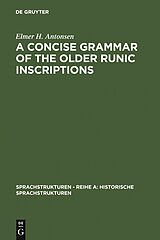 eBook (pdf) A Concise Grammar of the Older Runic Inscriptions de Elmer H. Antonsen