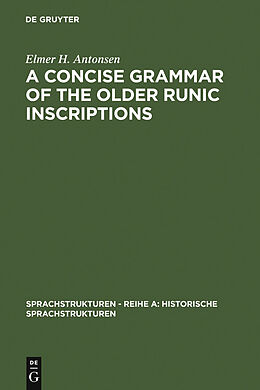 E-Book (pdf) A Concise Grammar of the Older Runic Inscriptions von Elmer H. Antonsen