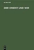 E-Book (pdf) Der Orient und Wir von Kitayama Junyu