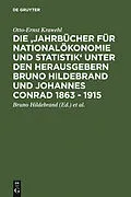 E-Book (pdf) Die 'Jahrbücher für Nationalökonomie und Statistik' unter den Herausgebern Bruno Hildebrand und Johannes Conrad 1863 - 1915 von Otto-Ernst Krawehl