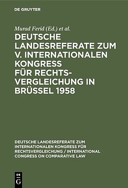 E-Book (pdf) Deutsche Landesreferate zum V. Internationalen Kongreß für Rechtsvergleichung in Brüssel 1958 von 