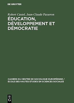 eBook (pdf) Éducation, développement et démocratie de Robert Castel, Jean-Claude Passeron