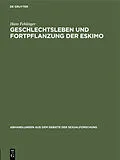 E-Book (pdf) Geschlechtsleben und Fortpflanzung der Eskimo von Hans Fehlinger