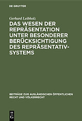 E-Book (pdf) Das Wesen der Repräsentation unter besonderer Berücksichtigung des Repräsentativsystems von Gerhard Leibholz