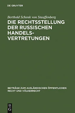 E-Book (pdf) Die Rechtsstellung der russischen Handelsvertretungen von Berthold Schenk von Stauffenberg