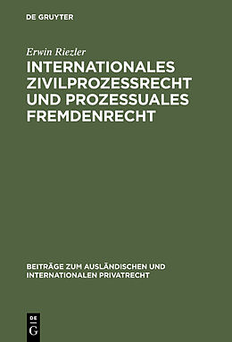 E-Book (pdf) Internationales Zivilprozessrecht und prozessuales Fremdenrecht von Erwin Riezler