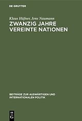 E-Book (pdf) Zwanzig Jahre Vereinte Nationen von Klaus Hüfner, Jens Naumann