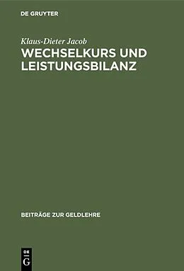 E-Book (pdf) Wechselkurs und Leistungsbilanz von Klaus-Dieter Jacob
