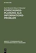 E-Book (pdf) Forschungsplanung als Informationsproblem von Karl-Heinrich Meyer-Uhlenried