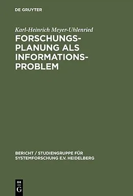 E-Book (pdf) Forschungsplanung als Informationsproblem von Karl-Heinrich Meyer-Uhlenried