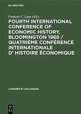 PDF Fourth International Conference of Economic History, Bloomington 1968 / Quatrième Conférence Internationale d' Histoire Économique von 