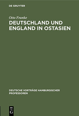 E-Book (pdf) Deutschland und England in Ostasien von Otto Franke