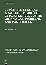 eBook (pdf) Le pétrole et le gaz arctiques. Problèmes et perspectives / Artic oil and gas. Problems and possibilities. Band 2 de 