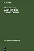 E-Book (pdf) Wer ist ein Deutscher? von Johannes Neuberg