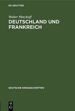 PDF Deutschland und Frankreich von Walter Platzhoff