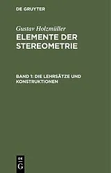 E-Book (pdf) Die Lehrsätze und Konstruktionen von Gustav Holzmüller