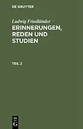 E-Book (pdf) Erinnerungen, Reden und Studien. Teil 2 von Ludwig Friedländer