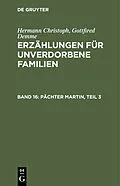 E-Book (pdf) Pächter Martin, Teil 3 von Hermann Christoph Gottfried Demme