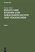 E-Book (pdf) Essays und Studien zur Sprachgeschichte und Volkskunde. Band 1 von Gustav Meyer