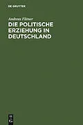 E-Book (pdf) Die politische Erziehung in Deutschland von Andreas Flitner