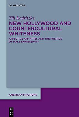 Livre Relié New Hollywood and Countercultural Whiteness de Till Kadritzke