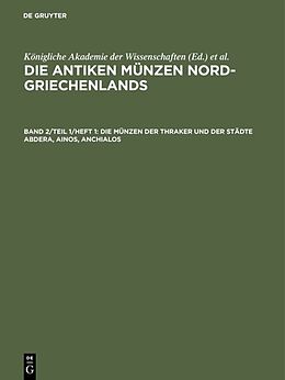 E-Book (pdf) Die antiken Münzen Nord-Griechenlands / Die Münzen der Thraker und der Städte Abdera, Ainos, Anchialos von 